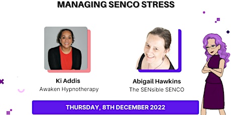 SENsible SENCO & Awaken Hypnotherapy - Managing SENCO stress