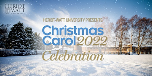 Heriot Watt University Christmas Carol Celebration 2022