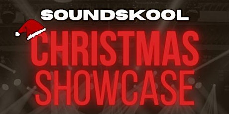 SoundSkool Christmas Showcase 2022