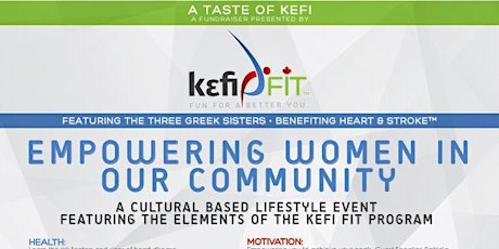 A TASTE OF KEFI/FUNDRAISING EVENT Presented by KEFI Fit™ benefiting the Heart & Stroke Foundation primary image