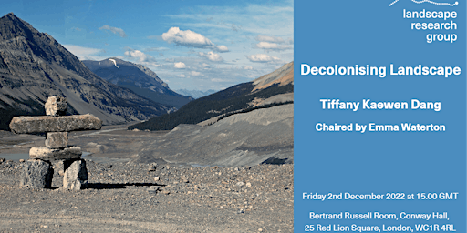 Decolonising Landscape, presented by Tiffany Kaewen Dang (In person)