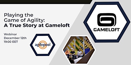 Playing the Game of Agility: A True Story at Gameloft