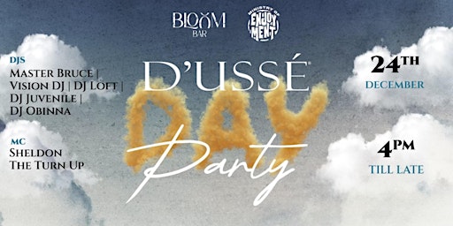 D'USSÉ DAY PARTY hosted by Ministry of Enjoyment