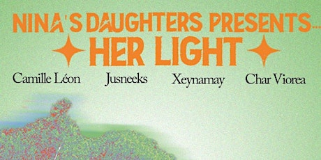 Nina's Daughters Presents ... Her Light