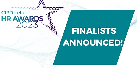 CIPD Ireland HR Awards 2023 - Finalists Announced!