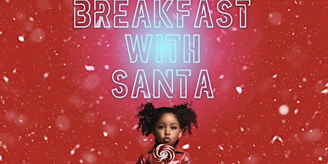Breakfast With Santa- A Children's Christmas Experience