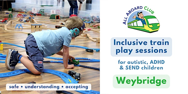 [Weybridge] Inclusive play sessions for autistic, ADHD and SEN children
