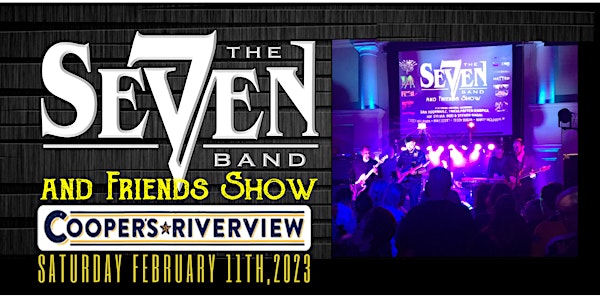 Seven and Friends Show 2023 at Cooper's Riverview!