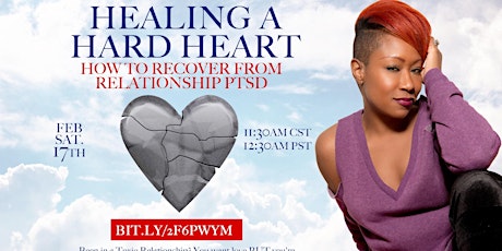 Healing a Hard Heart: How to Recover from Relationship PTSD  primary image