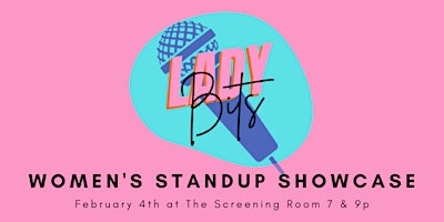 Lady Bits February 4th 7p & 9p Shows
