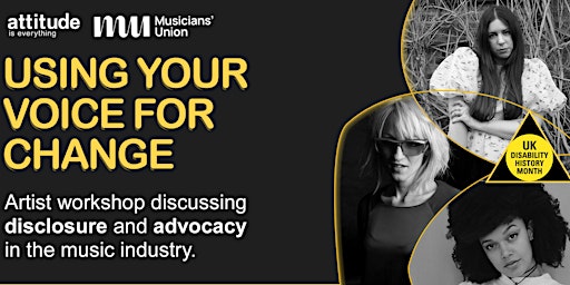 Using Your Voice for Change - disclosure and advocacy in the music industry