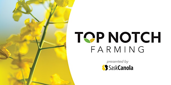 Top Notch Farming Meeting - Saskatoon