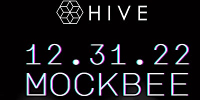 HIVE - NEW YEAR'S EVE 2022