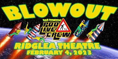 THE BLOWOUT-Part Deuce ///  Presented by POO live CREW