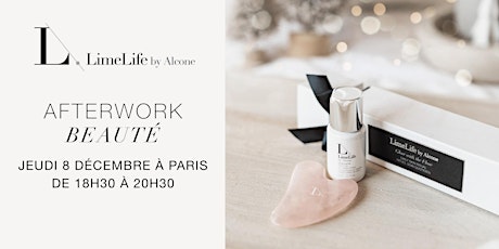 Afterwork beauté LimeLife by Alcone à Paris