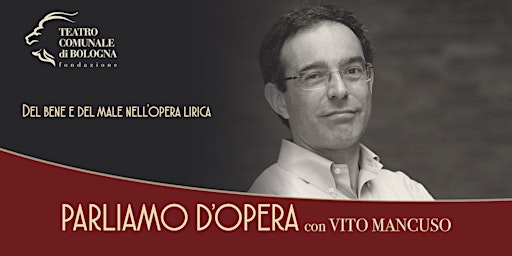 Parliamo d'Opera con Vito Mancuso