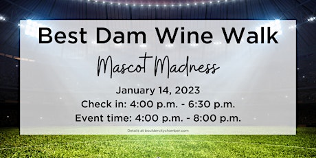 Best Dam Wine Walk - Mascot Madness