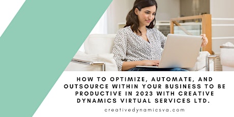 Optimize, Automate, and Outsource within your Business to be Productive