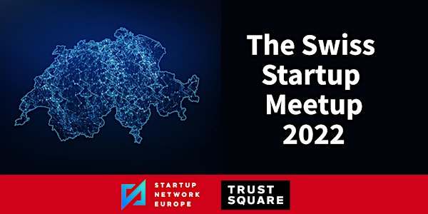 The Swiss Startup Meetup 2022