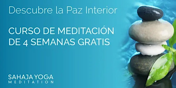 Español - Curso de Meditación - 4 Semanas, Aprende a Meditar