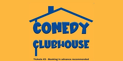 Comedy Clubhouse - Aideen McQueen and Guests