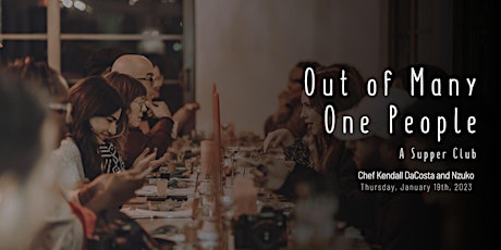 Out of Many One People - A supper Club