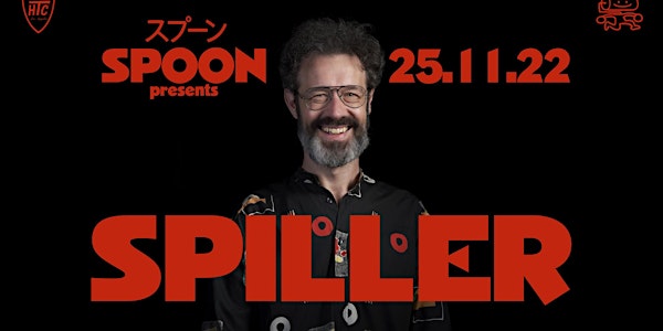 Spoon スプーン presents SPILLER