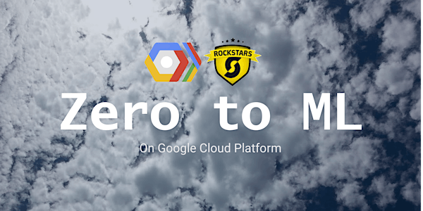 Zero to ML on Google Cloud Platform