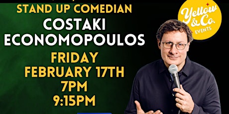 2/17  7pm Yellow and Co. presents Comedian Costaki Economopoulos