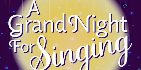 Rodgers and Hammerstein's "A Grand Night for Singing!"