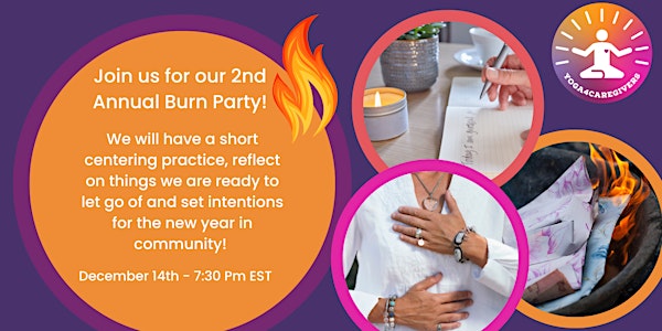 2nd Annual Burn Party Gathering for Caregivers with Yoga4Caregivers