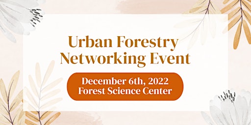 Urban Forestry Networking Event
