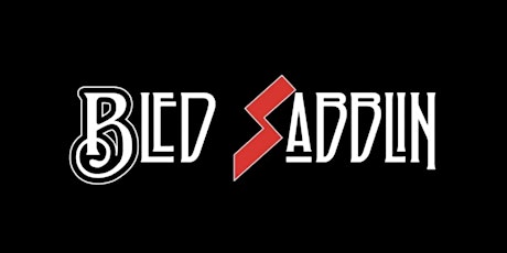 Bled Sabblin (Black Sabbath/Led Zeppelin Tribute) and Eastie/DC (AC/DC Trib