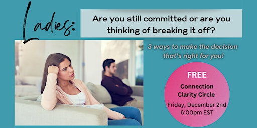 Connection Clarity Circle for Women: Should I leave or stay in my marriage?
