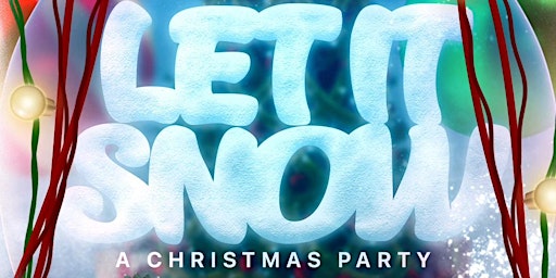Let It Snow: A Christmas Party