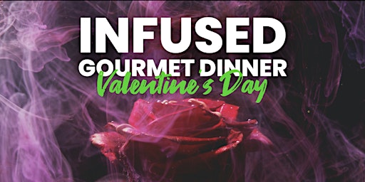 Infused  Valentine's Day Experience