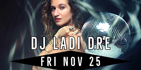 DJ: Ladi Dre
