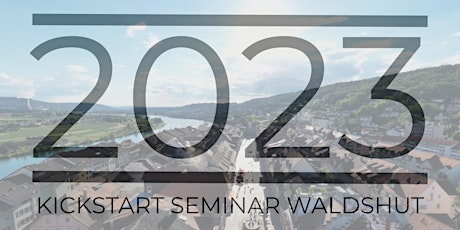Kickstart Seminar Waldshut April 2023