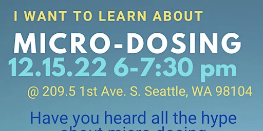 I Want to Learn About Micro-dosing.