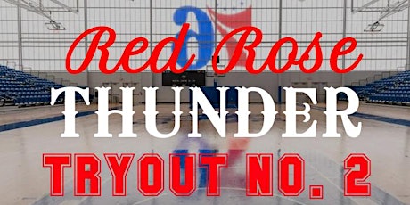 Red Rose Thunder Tryout #2