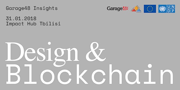 Garage48 Insights : Design & Blockchain