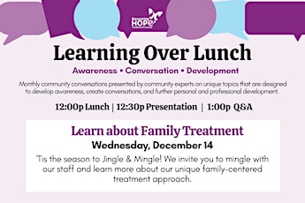 Learning Over Lunch - Jingle to Mingle - Family Treatment Model