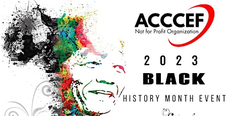 ACCCEF BLACK HISTORY MONTH 2023