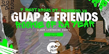 Die Alive Presents: Guap and Friends Rookie of Da Year Listening Party