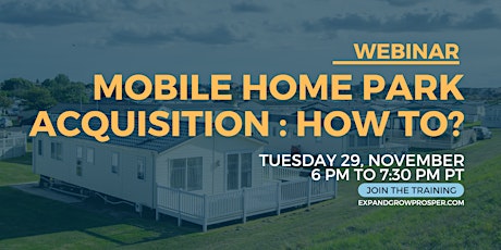 (SIlicon Valley) Mobile Home Park Acquisition: How To?