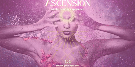 Ascension // A Soulful Sunday Experience 1.1.23