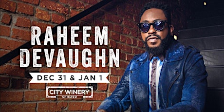Raheem DeVaughn New Years Shows live at City Winery Chicago