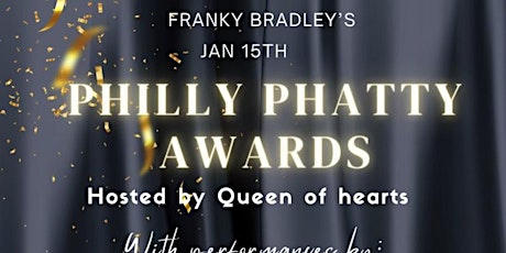 The Philly Phatty Awards