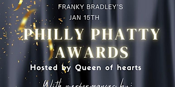 The Philly Phatty Awards
