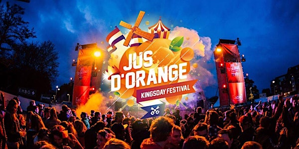 Jus D'Orange - Kingsday Festival Leiden